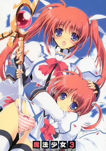 (C73) [Magic Private Eye (Mitsuki Mantarou)] Mahou Shoujo 3 (Mahou Shoujo Lyrical Nanoha)